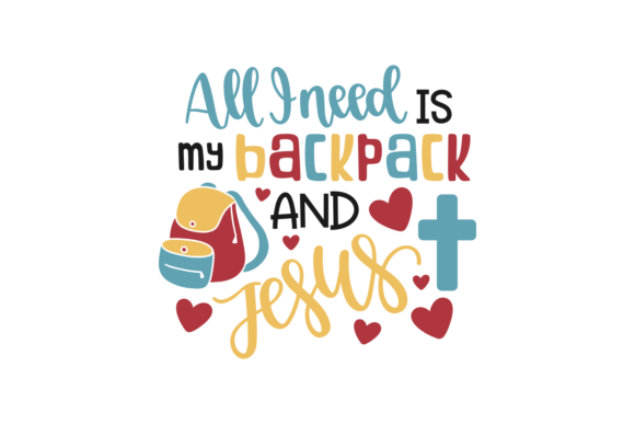All I Need is Backpack and Jesus: Graphics & Crafts