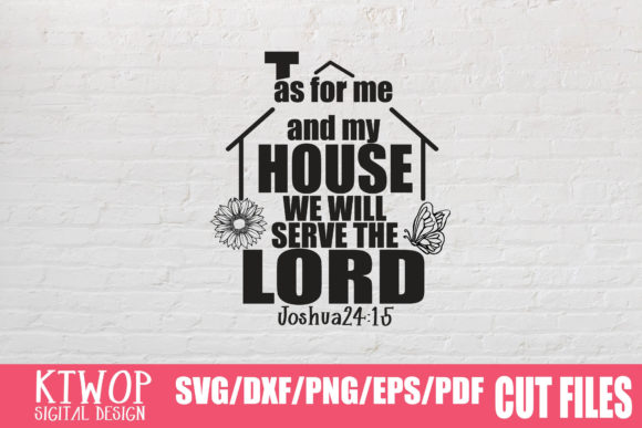 As for Me and My House Graphics for Faith Crafts