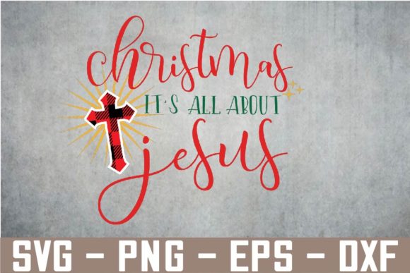 Christmas It’s All About Jesus SVG Graphics Review