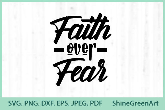 Faith Over Fear Graphics for Christmas Crafts