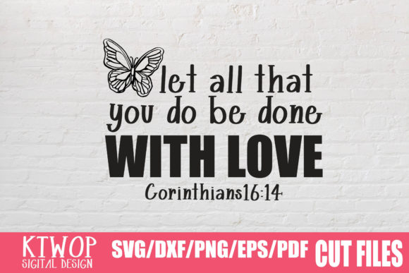 Let All That You Do Be Done with Love Graphics for Crafts