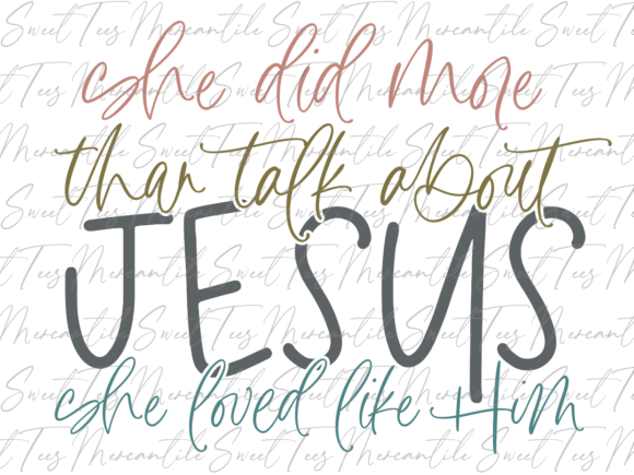 She Did More Than Talk About Jesus Graphics
